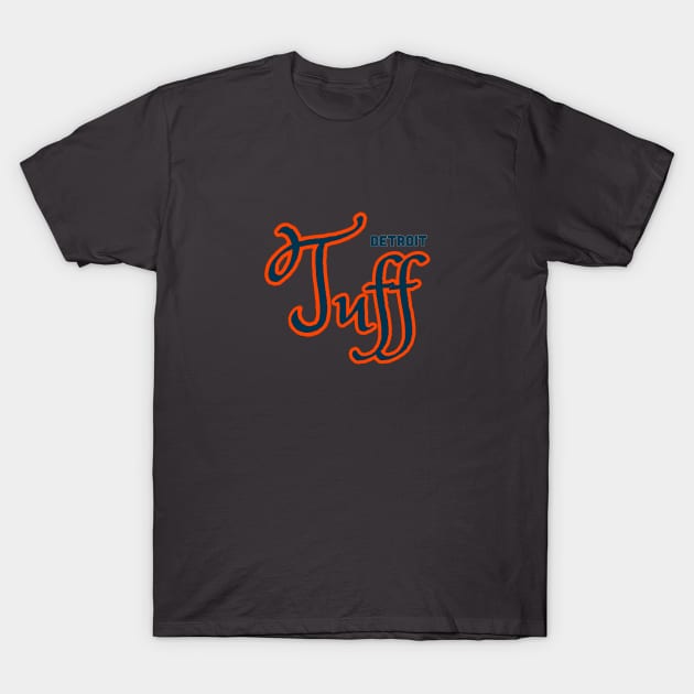 DETROIT TUFF T-Shirt by DRAWGENIUS